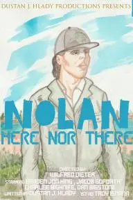 Nolan: Here Nor There_peliplat