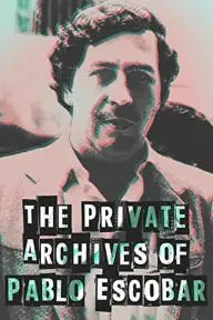 The Private Archives of Pablo Escovar_peliplat