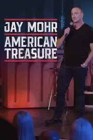 Jay Mohr: American Treasure_peliplat