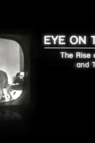 Eye on the World: The Rise of Walter Cronkite and the Evening News_peliplat