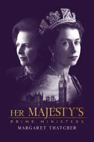 Her Majesty's Prime Ministers: Margaret Thatcher_peliplat