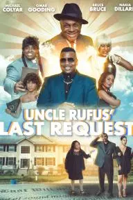 Uncle Rufus' Last Request_peliplat