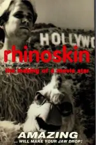 Rhinoskin: The Making of a Movie Star_peliplat