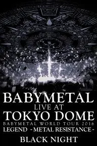 Babymetal: Live at Tokyo Dome: Black Night_peliplat
