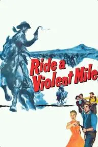 Ride a Violent Mile_peliplat