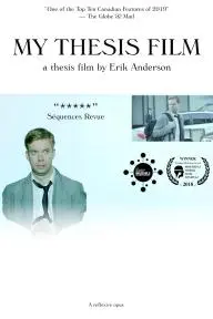 My Thesis Film: A Thesis Film by Erik Anderson_peliplat