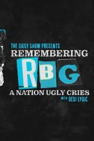 Remembering RBG: A Nation Ugly Cries_peliplat