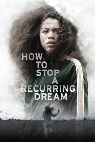 How to Stop a Recurring Dream_peliplat
