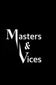 Masters and Vices_peliplat