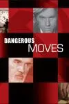 Dangerous Moves_peliplat