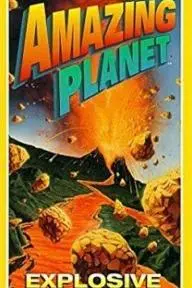 Amazing Planet: Explosive Earth_peliplat