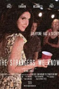 The Strangers We Know_peliplat