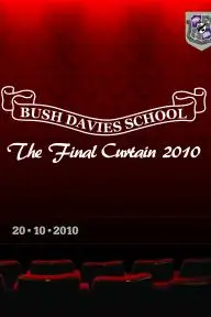 Bush Davies: The Final Curtain_peliplat
