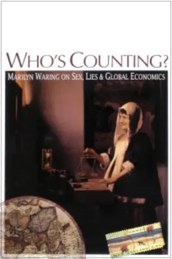 Who's Counting? Marilyn Waring on Sex, Lies and Global Economics_peliplat