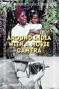 Around India with a Movie Camera_peliplat
