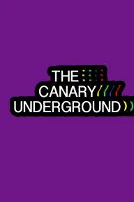 The Canary Underground_peliplat