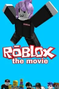 Roblox: The Movie_peliplat