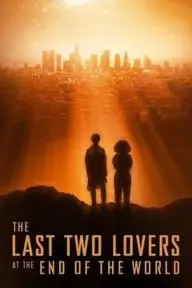 The Last Two Lovers at the End of the World_peliplat