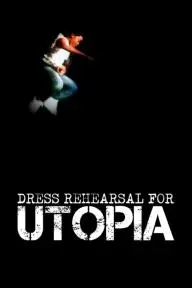 Dress Rehearsal for Utopia_peliplat