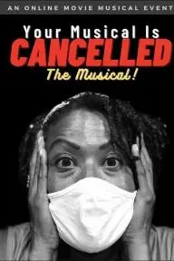 Your Musical is Cancelled: The Musical!_peliplat