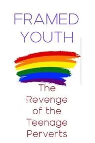 Framed Youth: The Revenge of the Teenage Perverts_peliplat