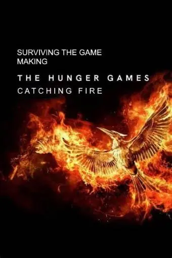 Surviving the Game - Making the Hunger Games: Catching Fire_peliplat