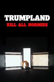 Trumpland: Kill All Normies_peliplat