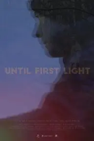Until First Light_peliplat