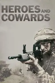 Heroes and Cowards_peliplat