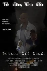 Better Off Dead(2021/5)_peliplat