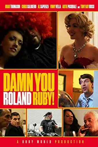 Damn You, Roland Ruby!_peliplat