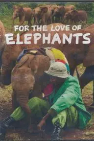 For the Love of Elephants_peliplat