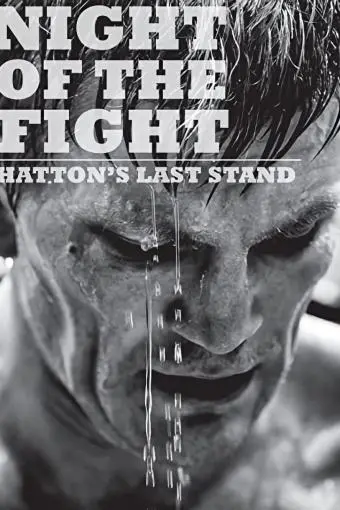Night of the Fight: Hatton's Last Stand_peliplat