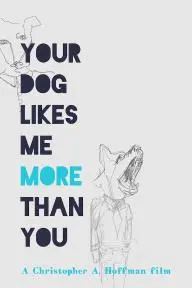 Your Dog Likes Me More Than You_peliplat