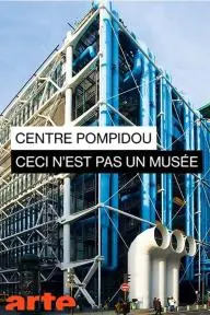 Centre Pompidou: Ceci n'est pas un musée_peliplat