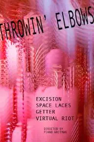 Excision & Space Laces; Throwin' Elbows, Getter & Virtual Riot Remix_peliplat