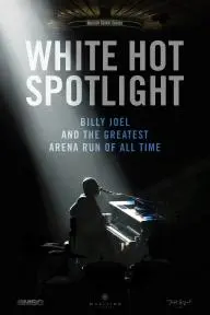 White Hot Spotlight: Billy Joel and the Greatest Arena Run of All Time_peliplat