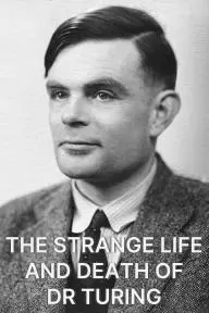 The Strange Life and Death of Dr Turing_peliplat