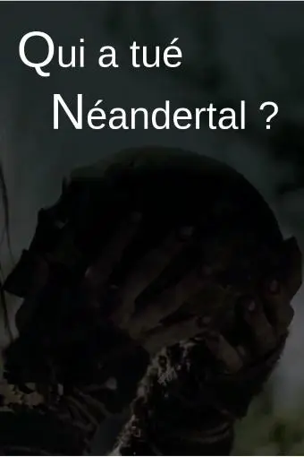 Qui a tué Neandertal_peliplat
