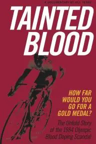 Tainted Blood: The Untold Story of the 1984 Olympic Blood Doping Scandal_peliplat