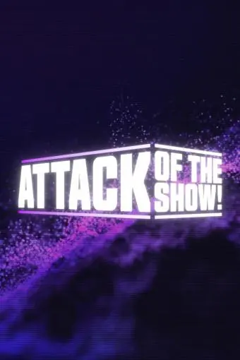Attack of the Show_peliplat