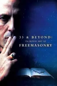 33 & Beyond: The Royal Art of Freemasonry_peliplat