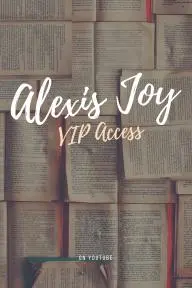 Alexis Joy VIP Access_peliplat