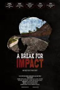 A Break for Impact_peliplat