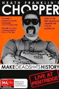 Make Deadsh*ts History: Live at Pentridge_peliplat