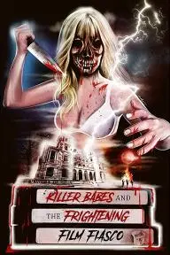 Killer Babes and the Frightening Film Fiasco_peliplat