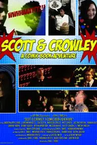 Scott & Crowley: A Comic Book Adventure_peliplat
