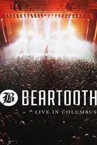 Beartooth: Live in Columbus_peliplat