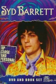 Syd Barrett: Up Close and Personal_peliplat