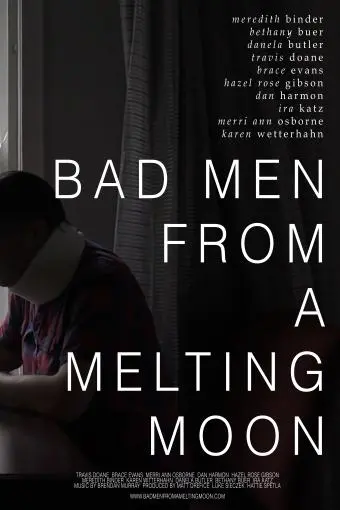 Bad Men from a Melting Moon_peliplat